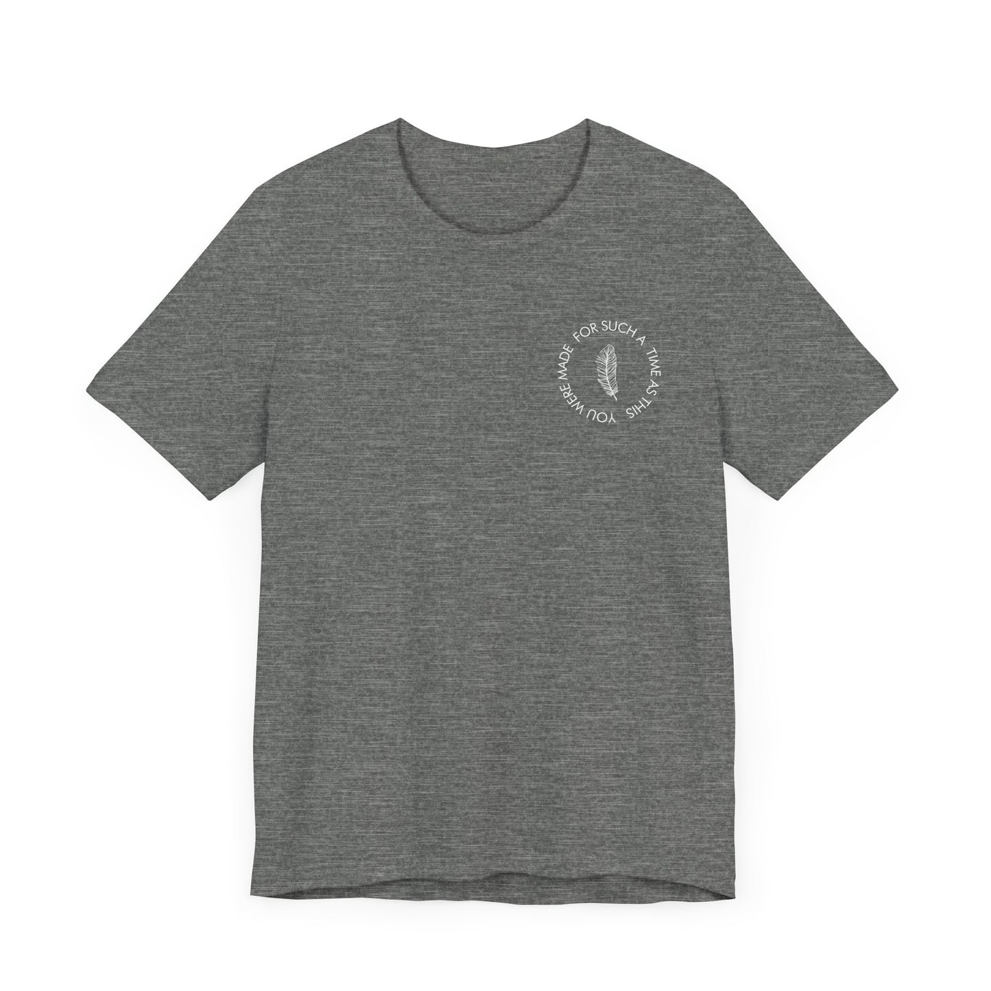 For Such a Time as This T-Shirt