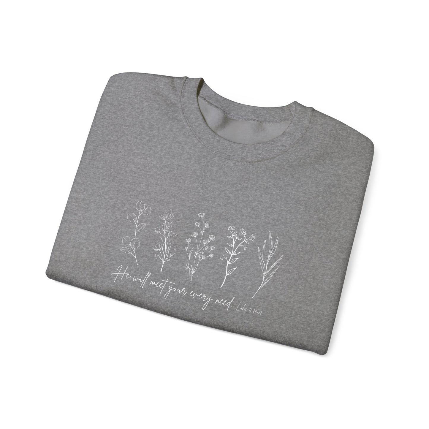 He Will Meet You at Your Every Need Crewneck Sweatshirt