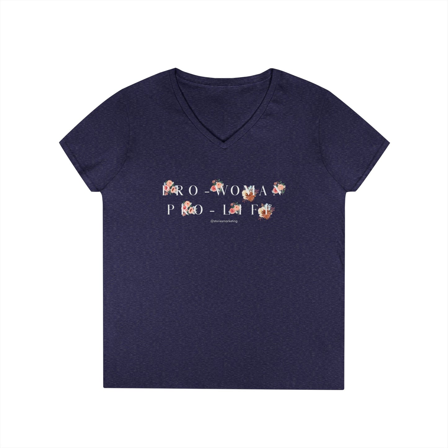 Pro Woman Pro Life V-Neck T-Shirt