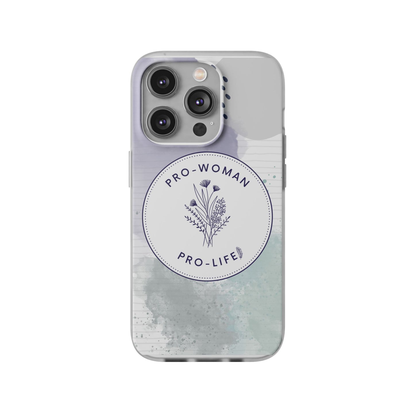Pro-Woman Pro-Life Phone Case