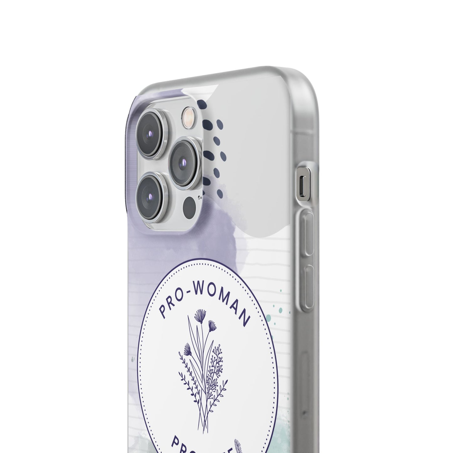 Pro-Woman Pro-Life Phone Case