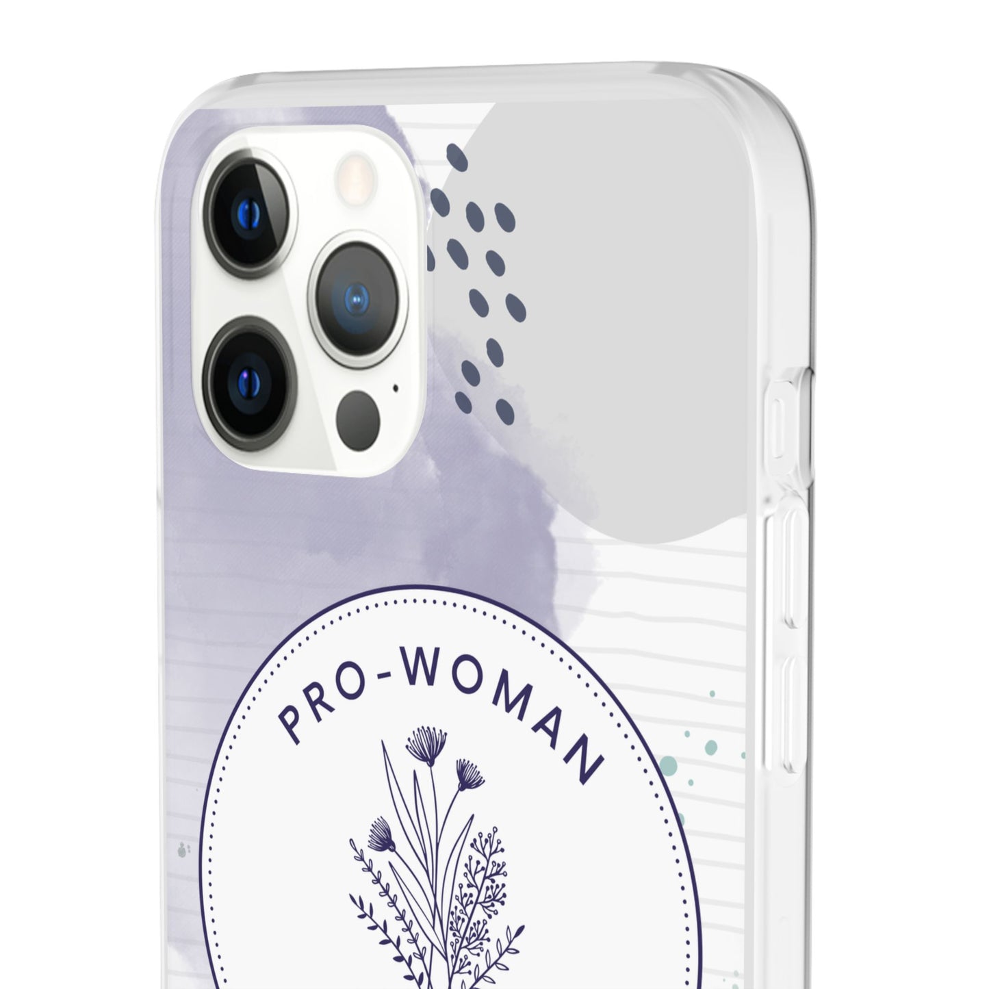 Pro-Woman Pro-Life Phone Case