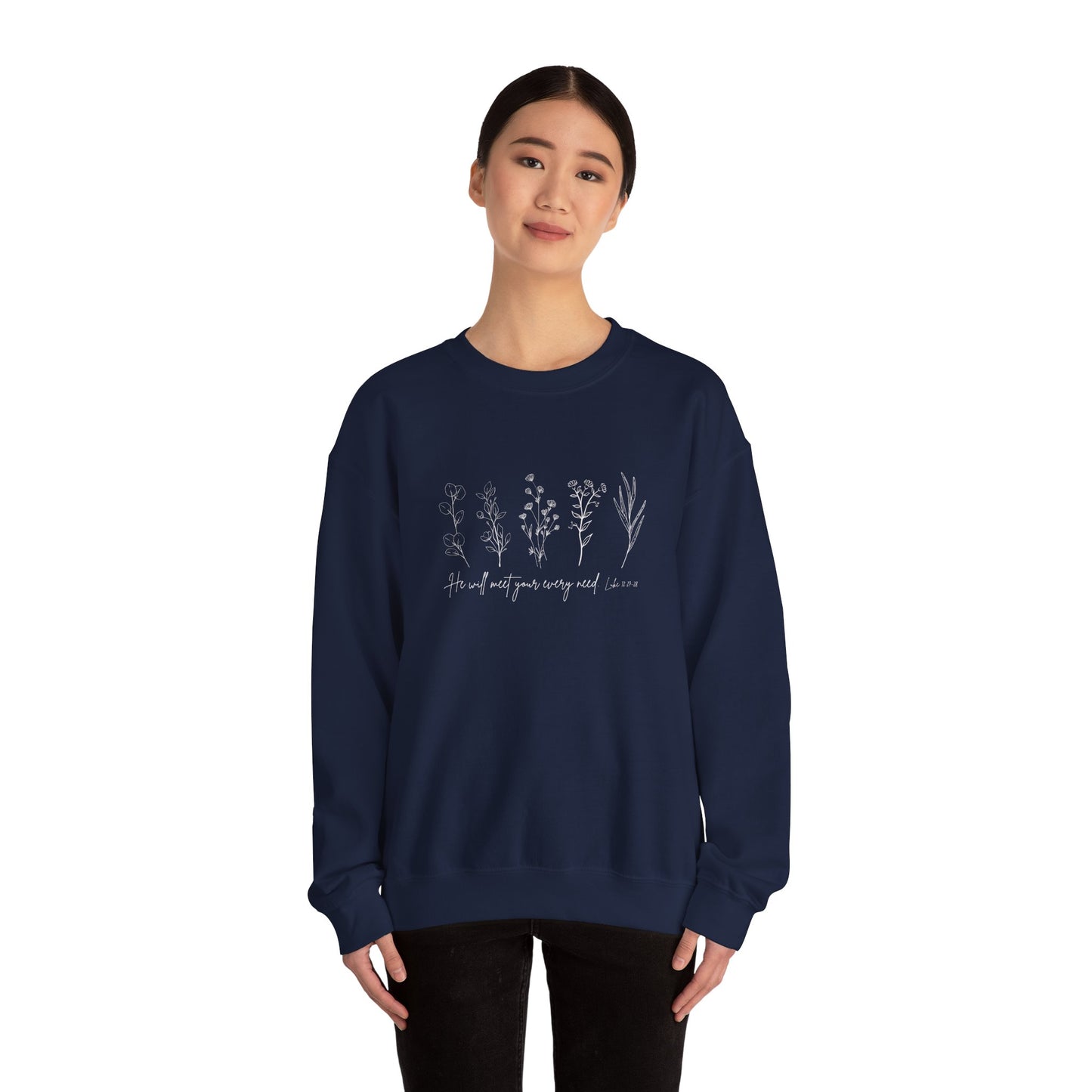 He Will Meet You at Your Every Need Crewneck Sweatshirt
