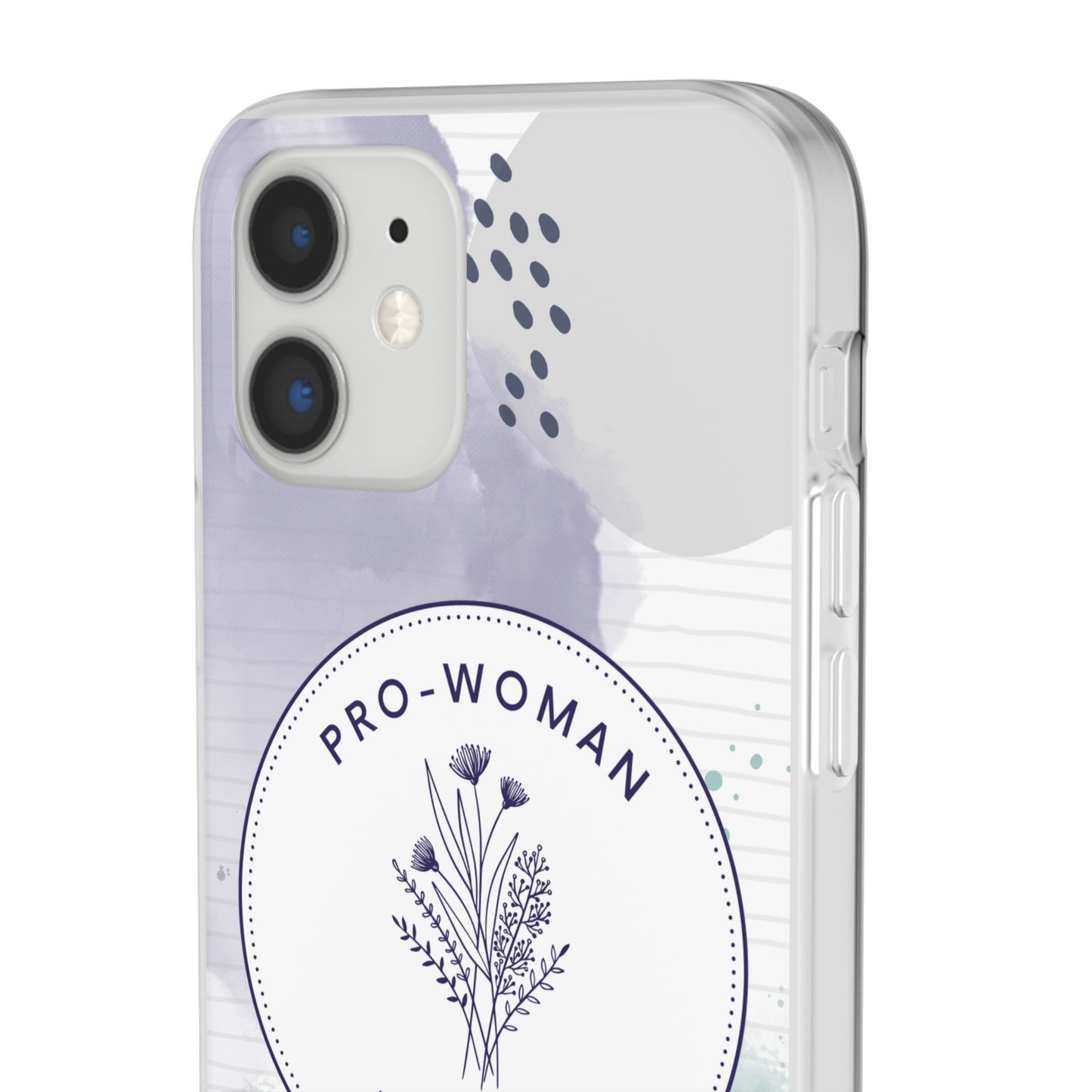 Pro-Woman Pro-Life Phone Case
