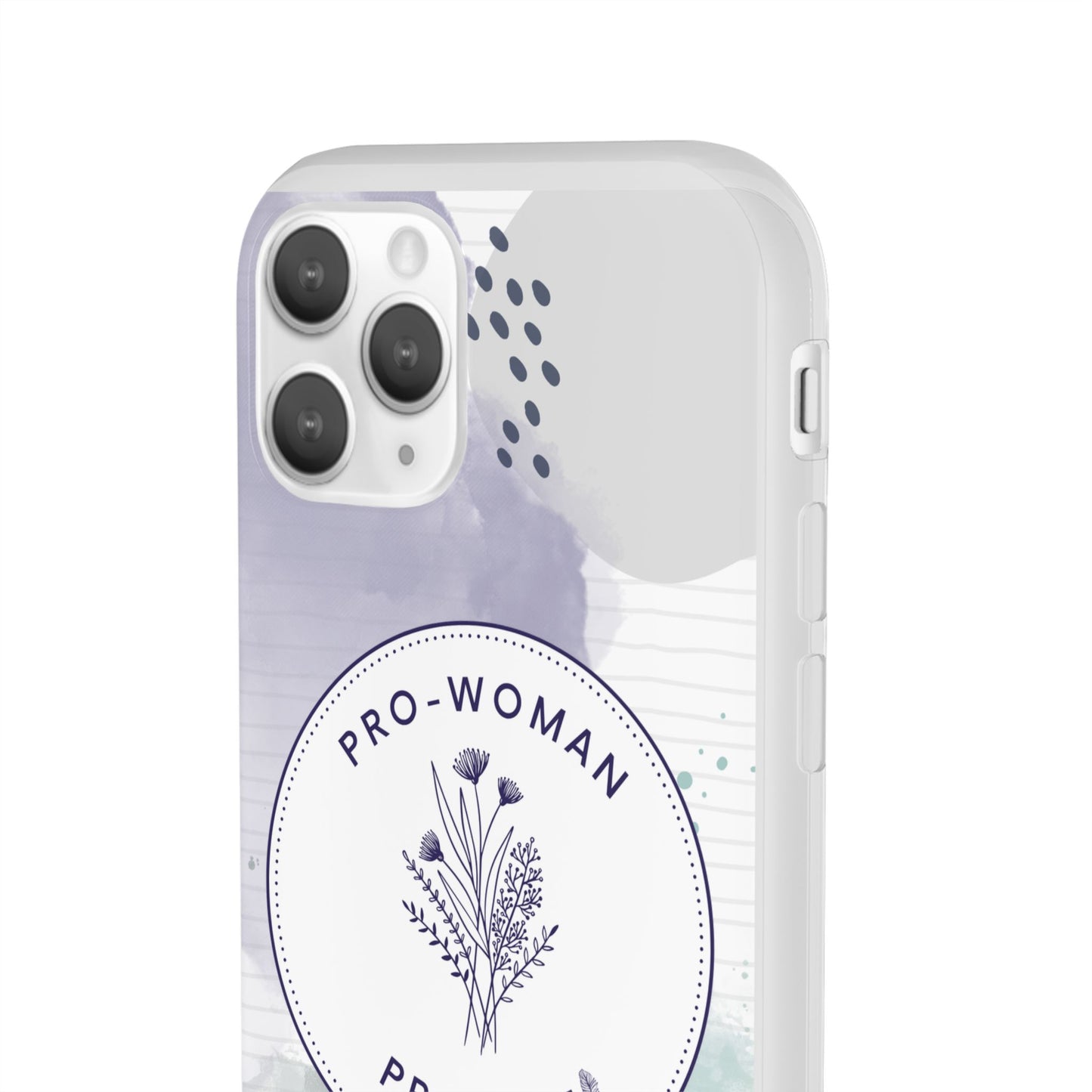 Pro-Woman Pro-Life Phone Case