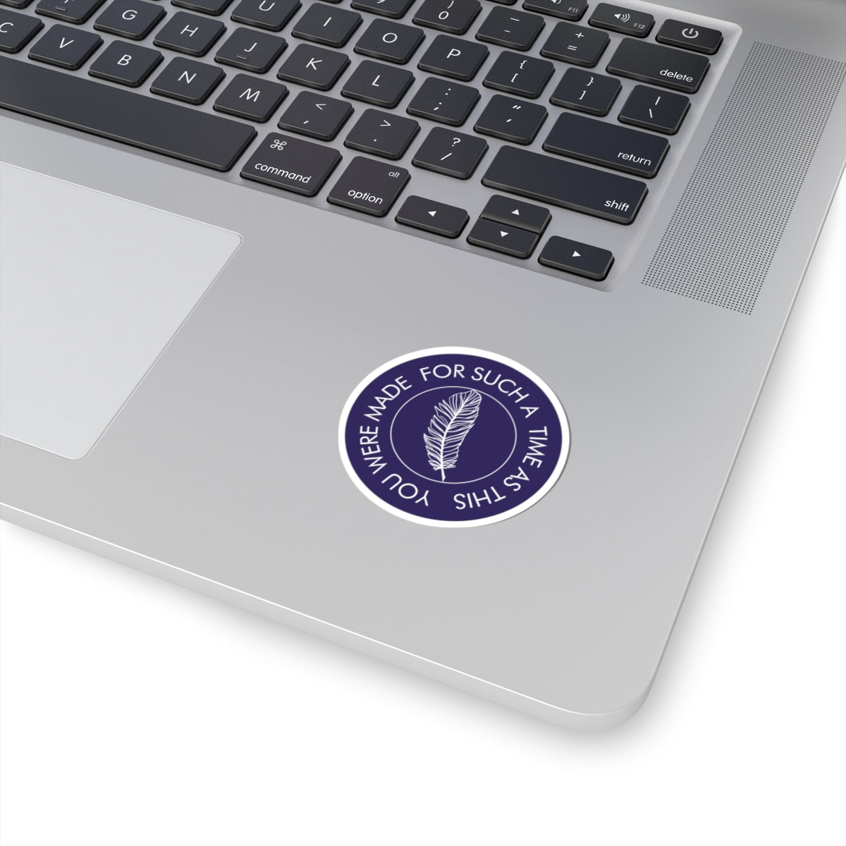 For A Time As This Sticker