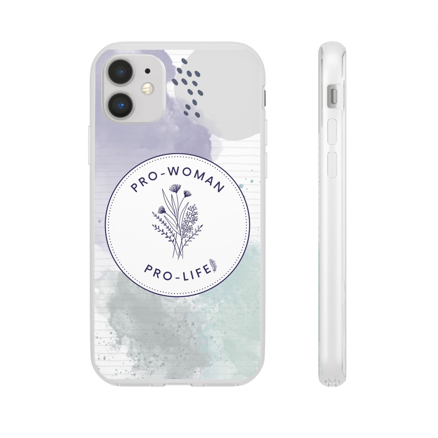 Pro-Woman Pro-Life Phone Case