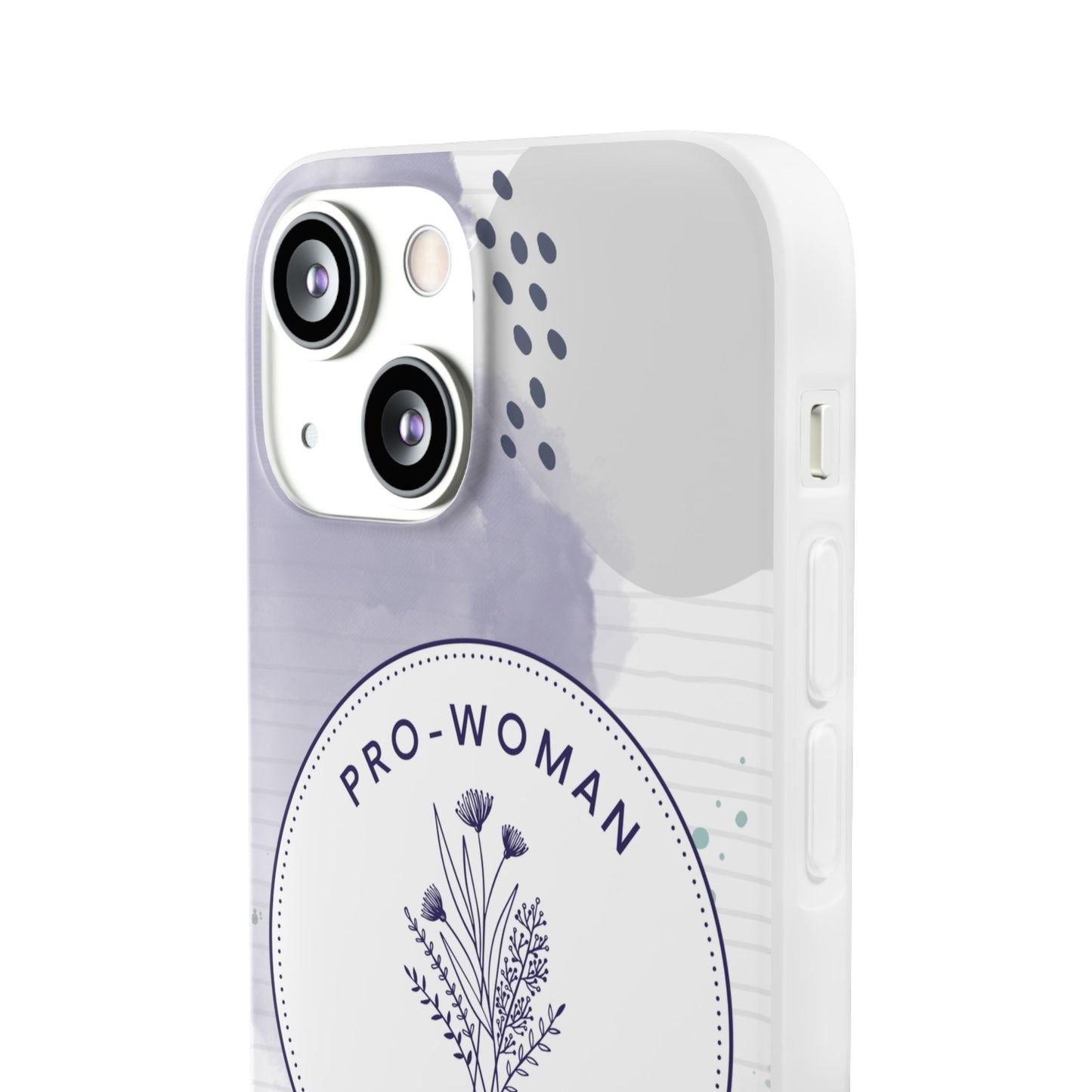 Pro-Woman Pro-Life Phone Case