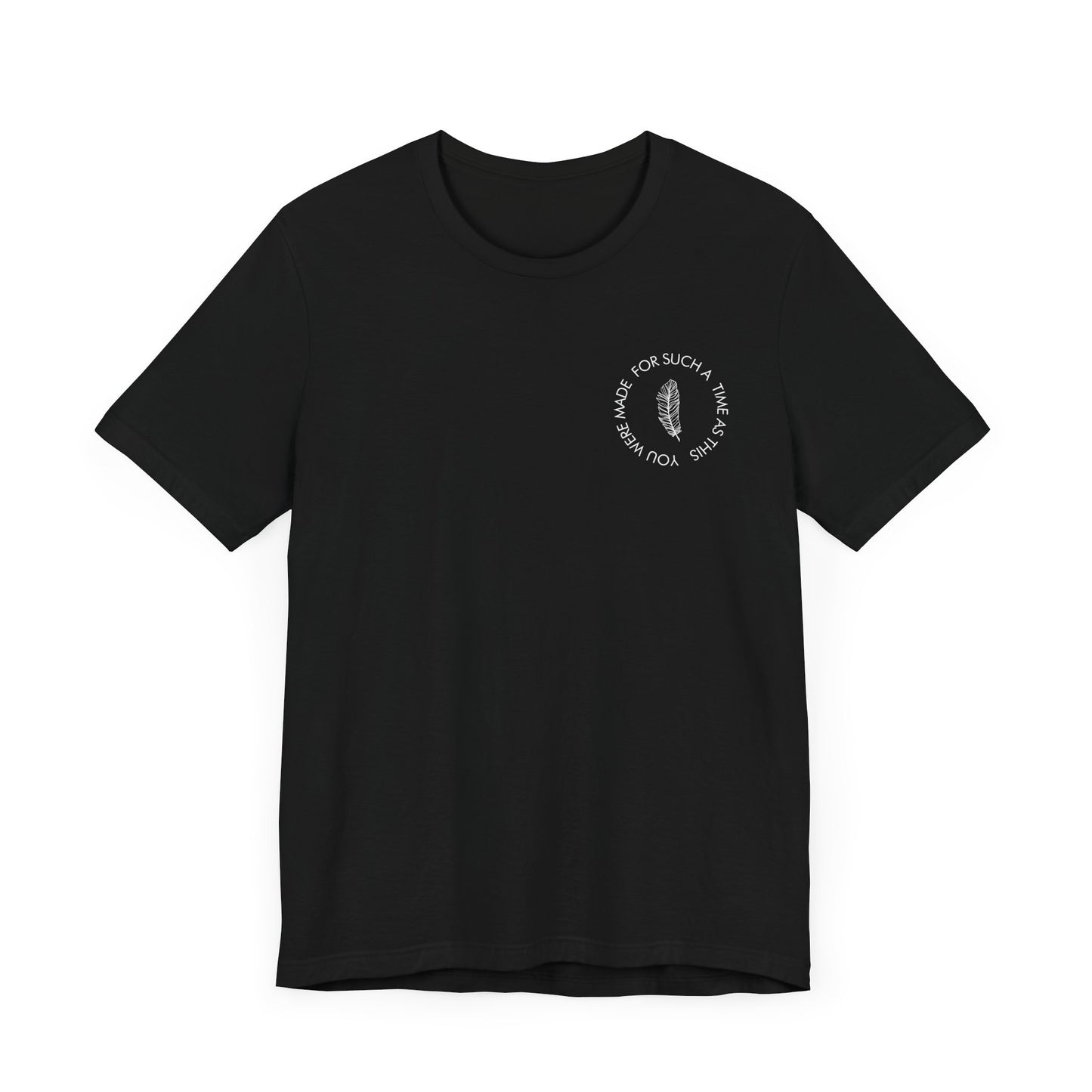 For Such a Time as This T-Shirt