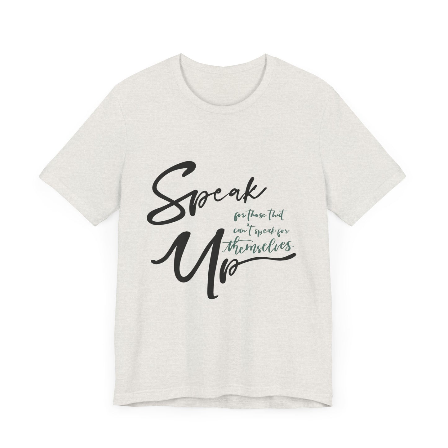 Speak Up T-Shirt