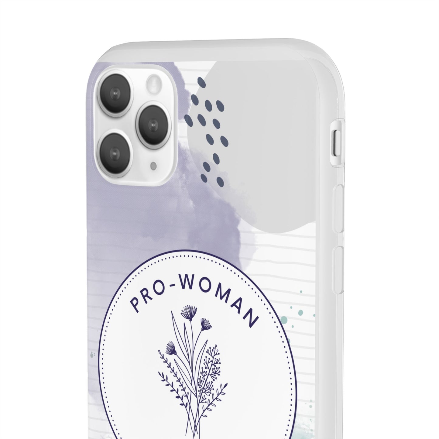 Pro-Woman Pro-Life Phone Case
