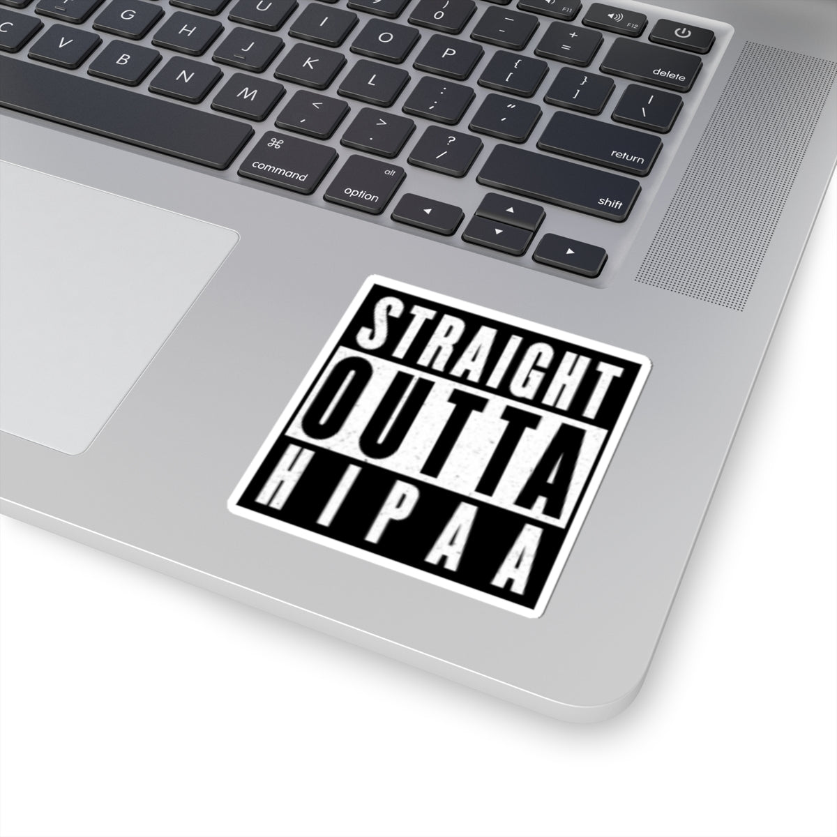 Straight Outta HIPPA Sticker