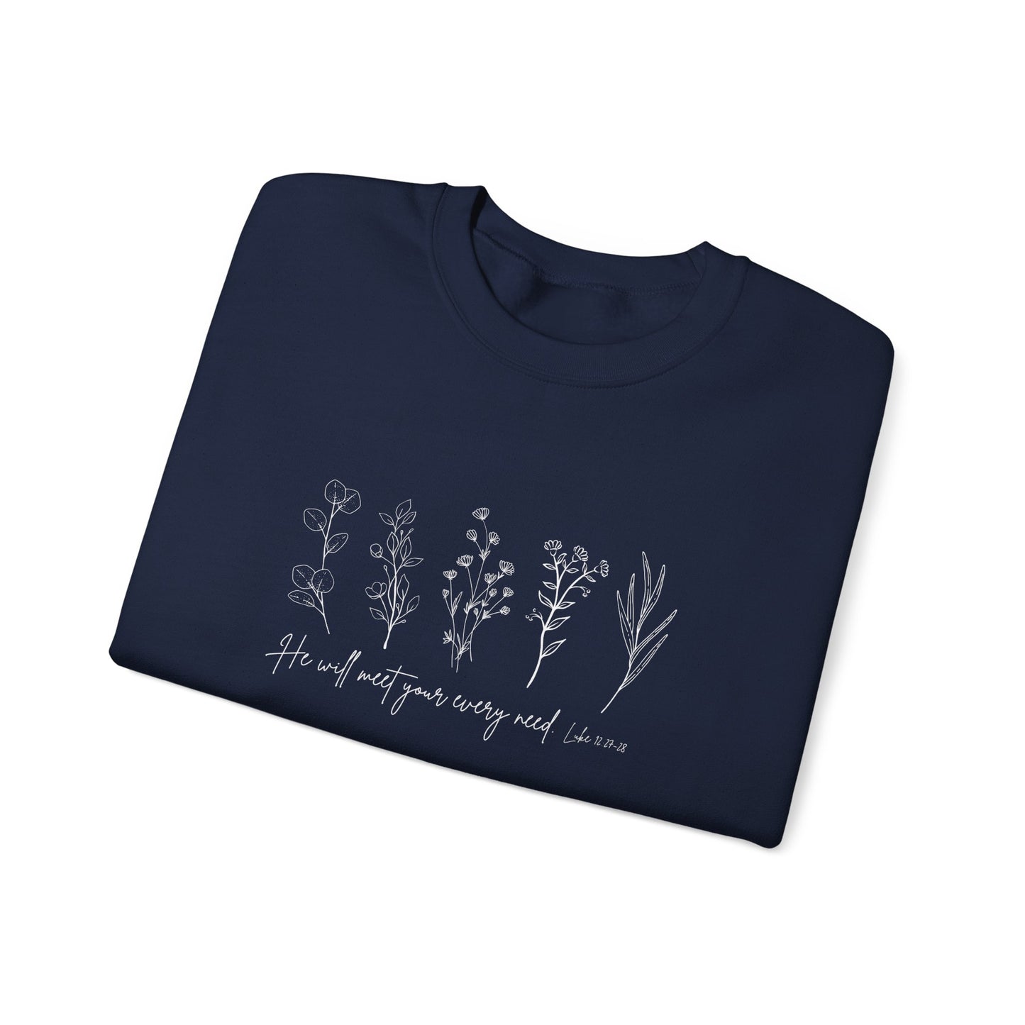 He Will Meet You at Your Every Need Crewneck Sweatshirt