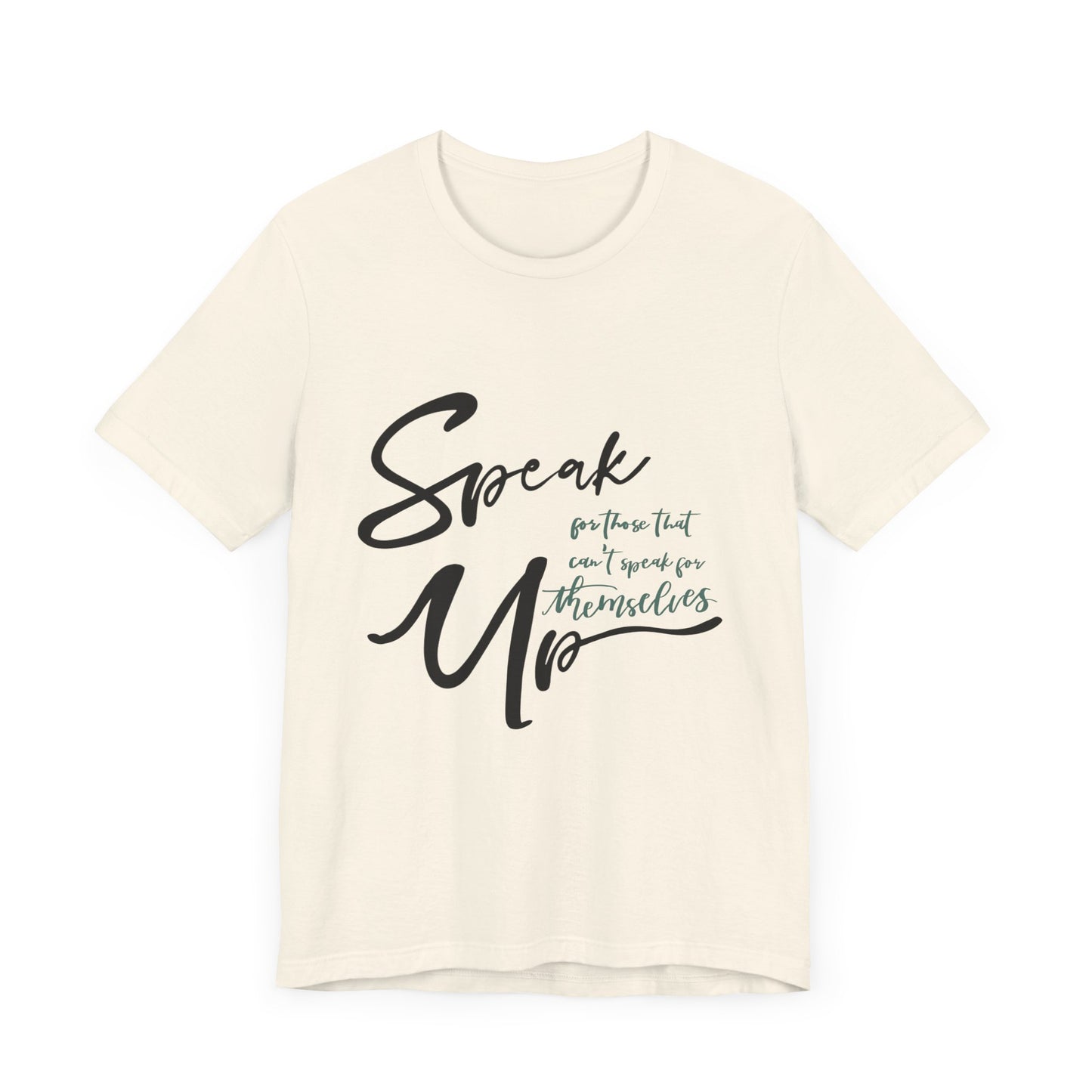 Speak Up T-Shirt