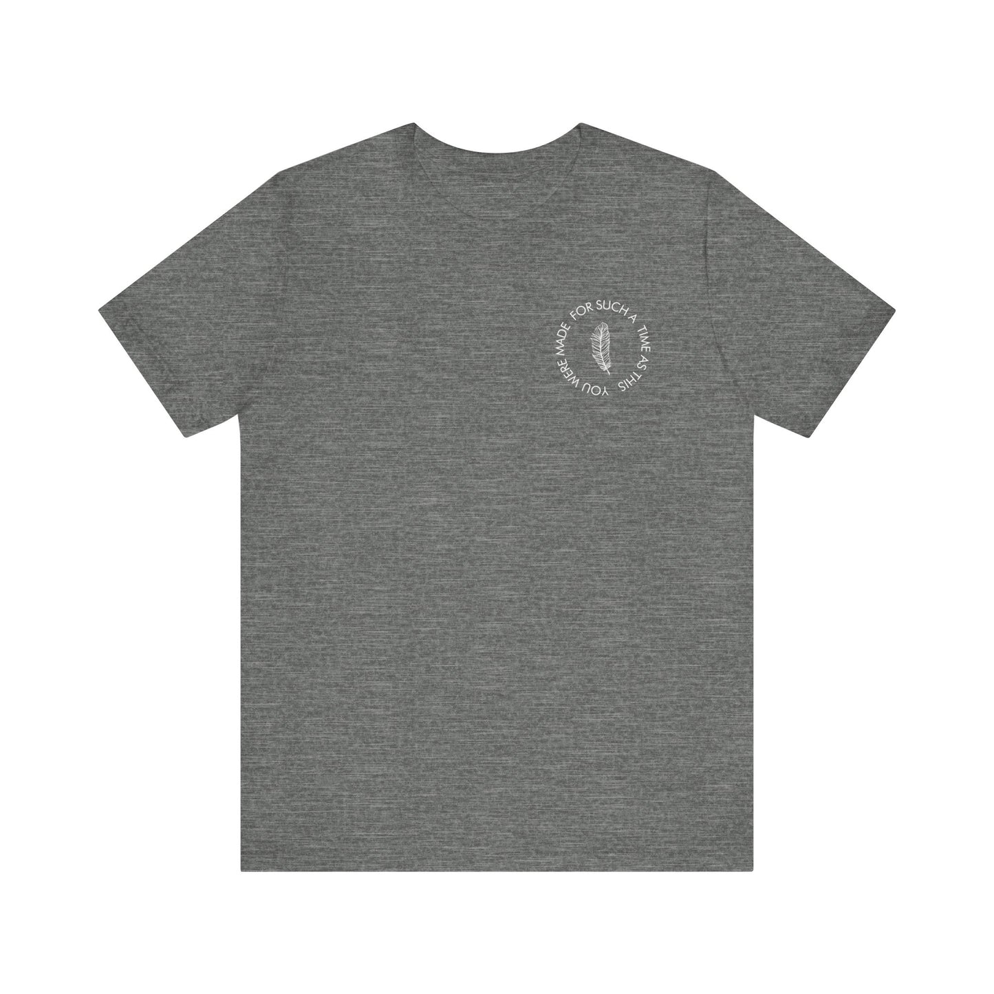 For Such a Time as This T-Shirt