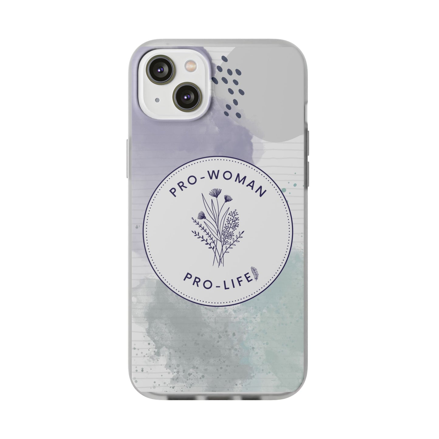 Pro-Woman Pro-Life Phone Case