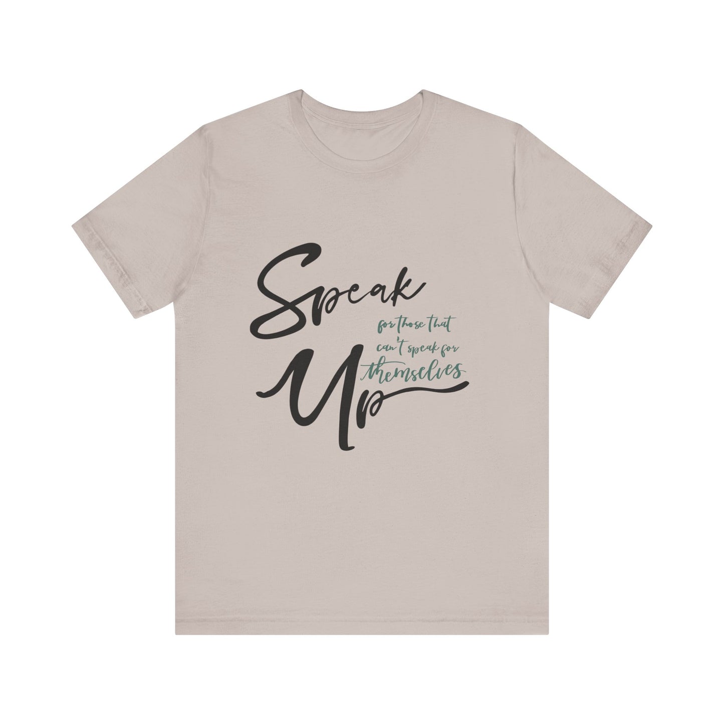 Speak Up T-Shirt