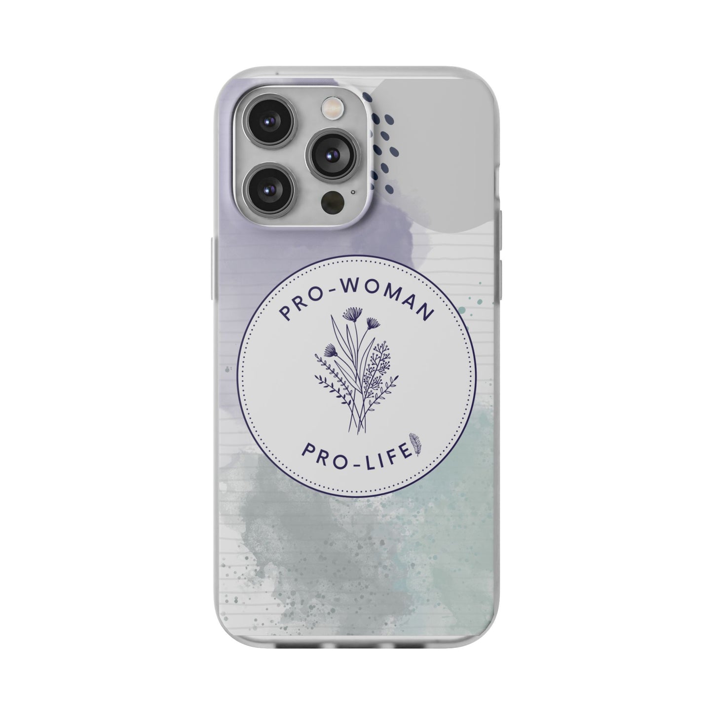 Pro-Woman Pro-Life Phone Case