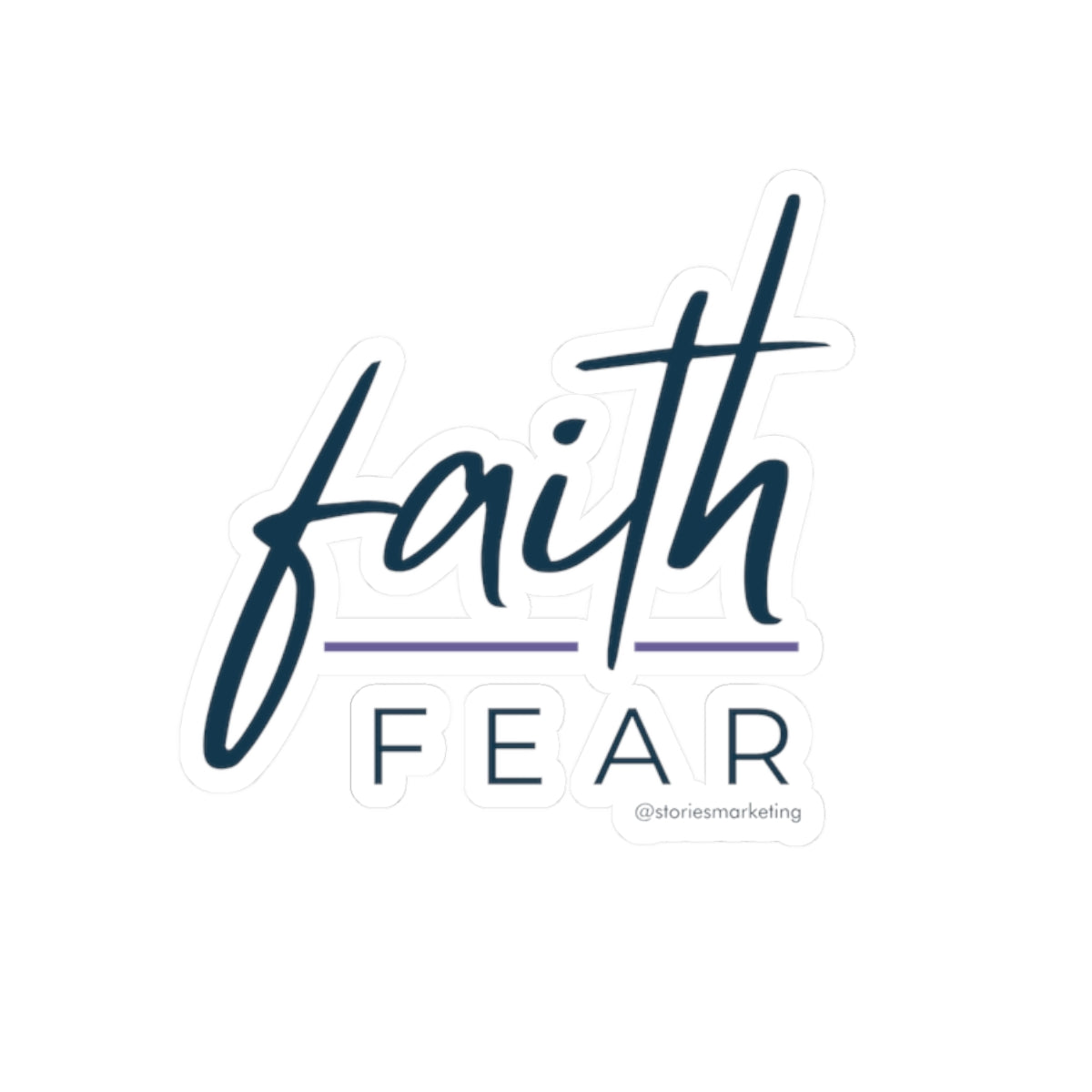 Faith over Fear Sticker