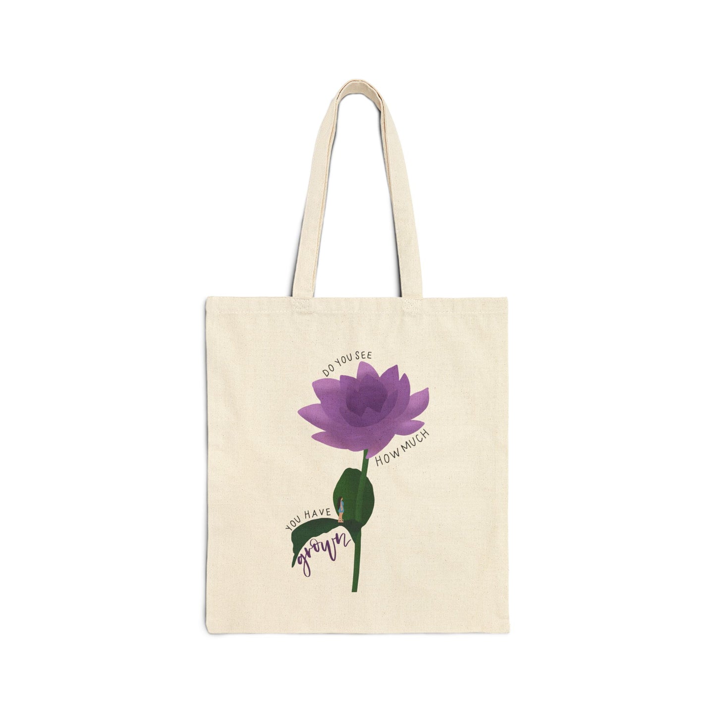 How Much You've Grown Tote Bag