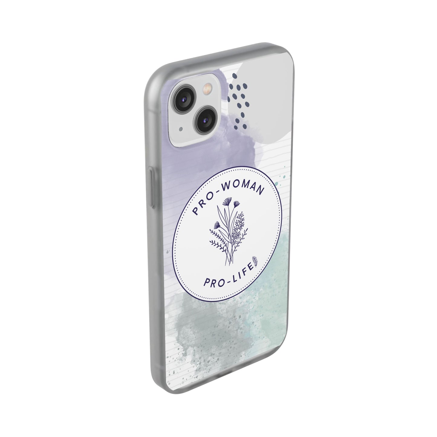 Pro-Woman Pro-Life Phone Case