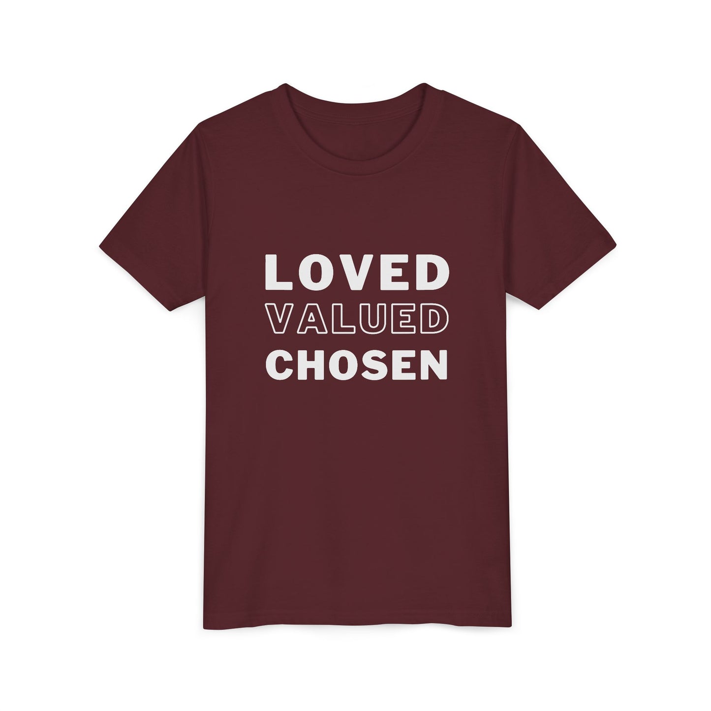 Loved, Valued, Chosen Youth T-Shirt