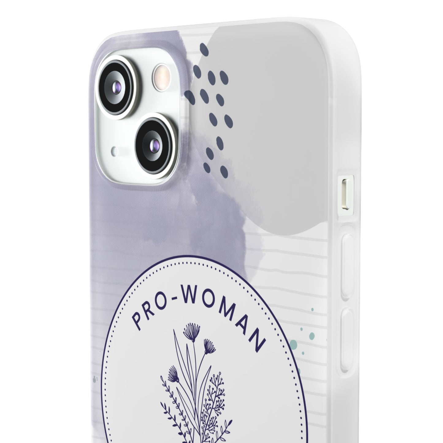 Pro-Woman Pro-Life Phone Case