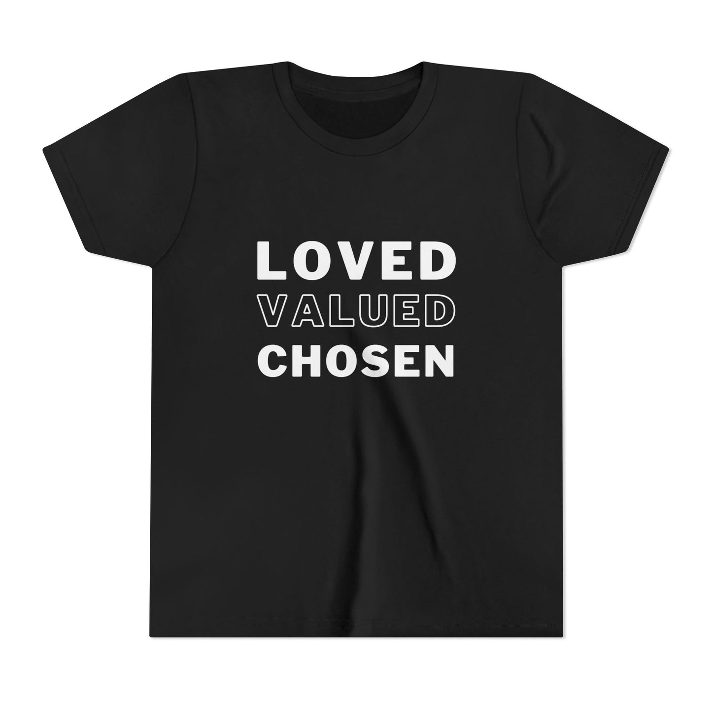 Loved, Valued, Chosen Youth T-Shirt