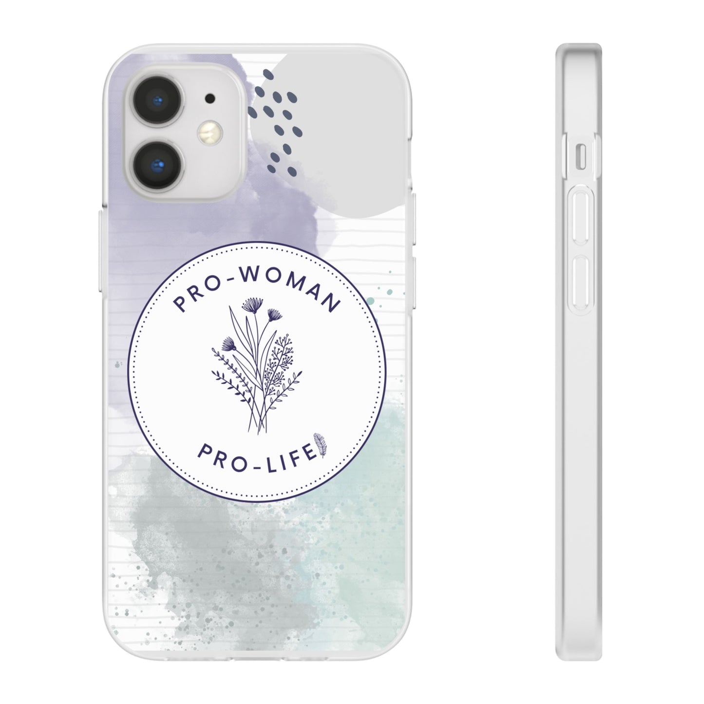 Pro-Woman Pro-Life Phone Case