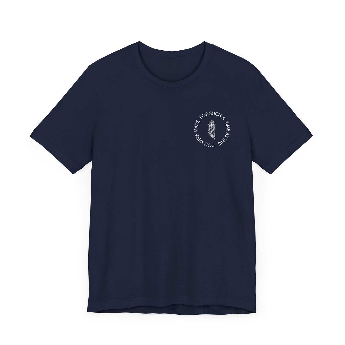 For Such a Time as This T-Shirt