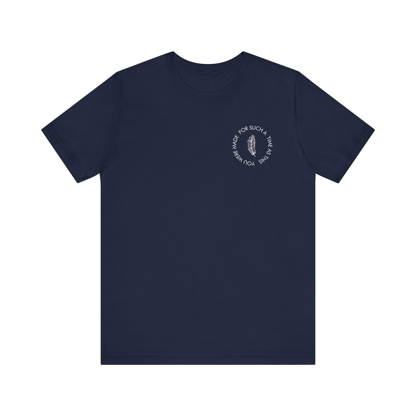 For Such a Time as This T-Shirt
