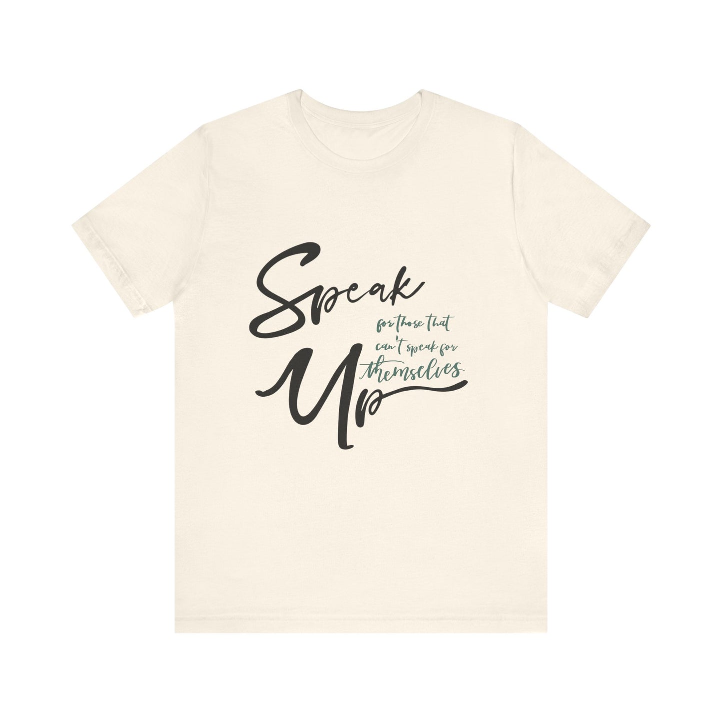 Speak Up T-Shirt