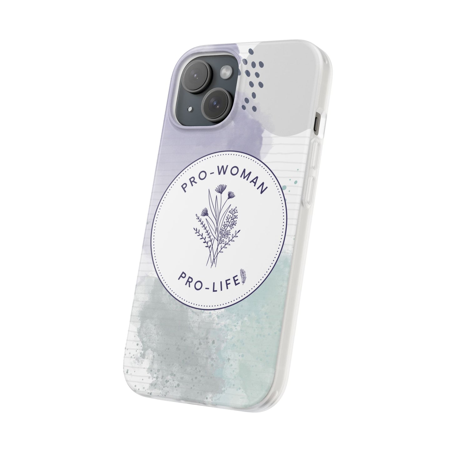 Pro-Woman Pro-Life Phone Case
