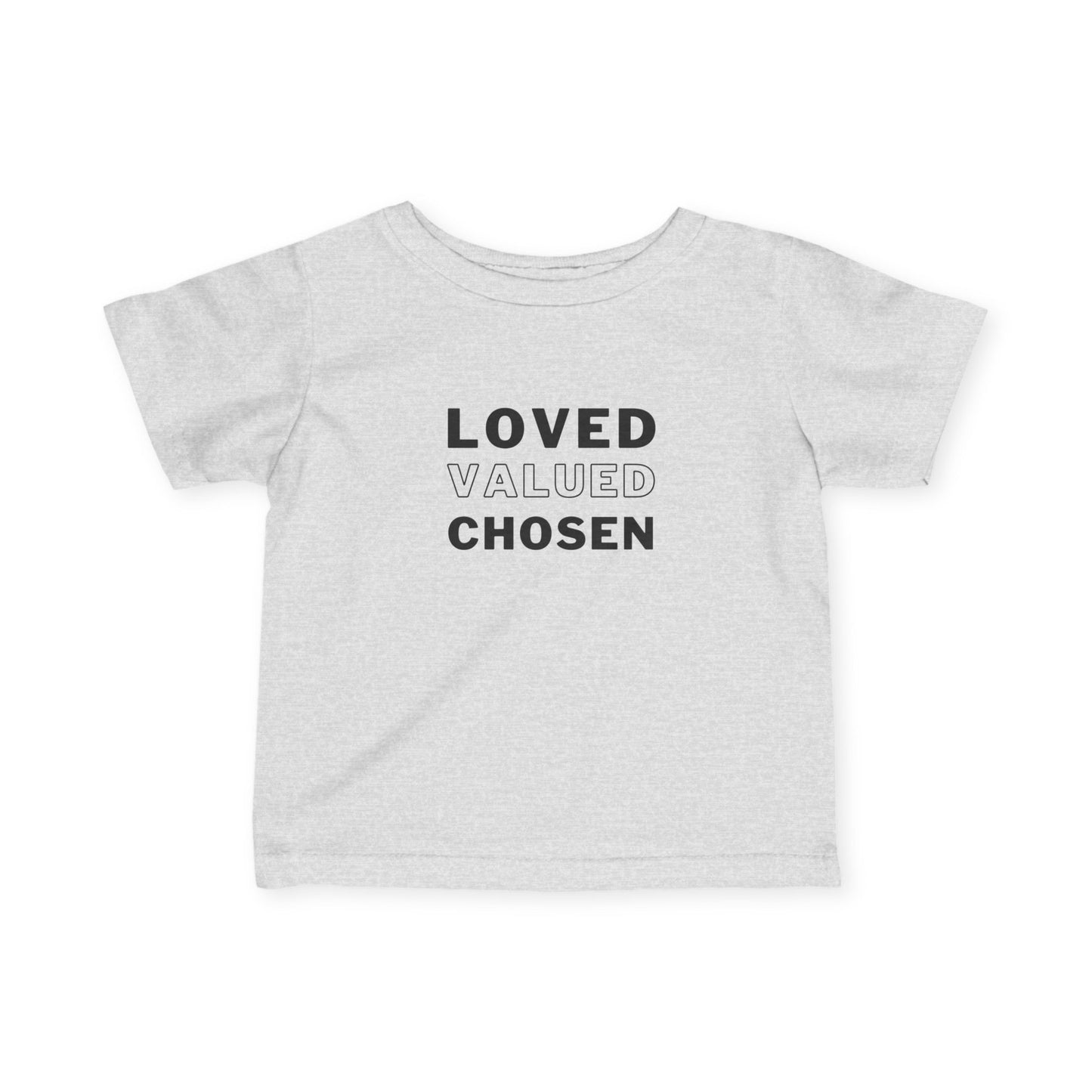 Loved, Valued Chosen Infant T-Shirt Black