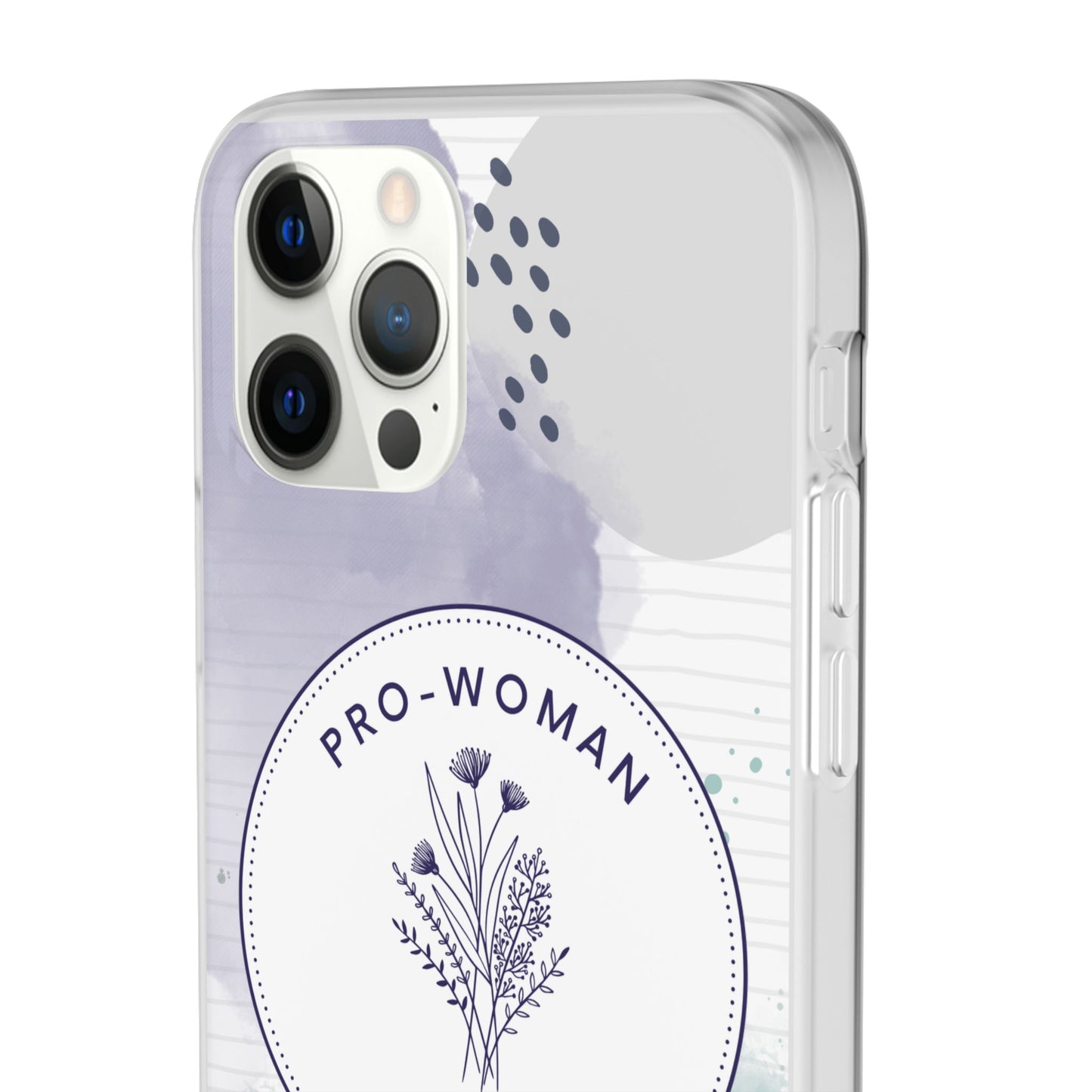 Pro-Woman Pro-Life Phone Case