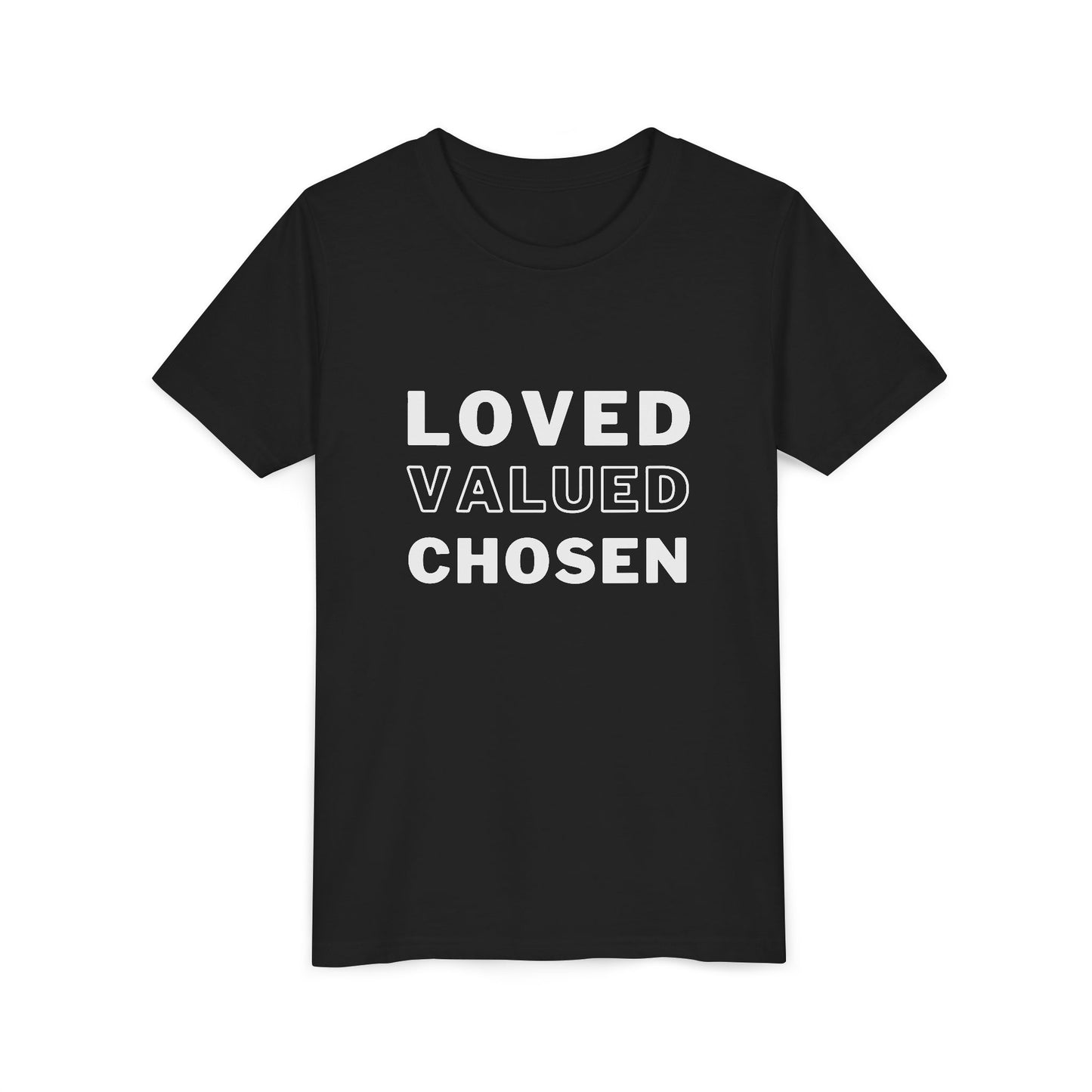 Loved, Valued, Chosen Youth T-Shirt