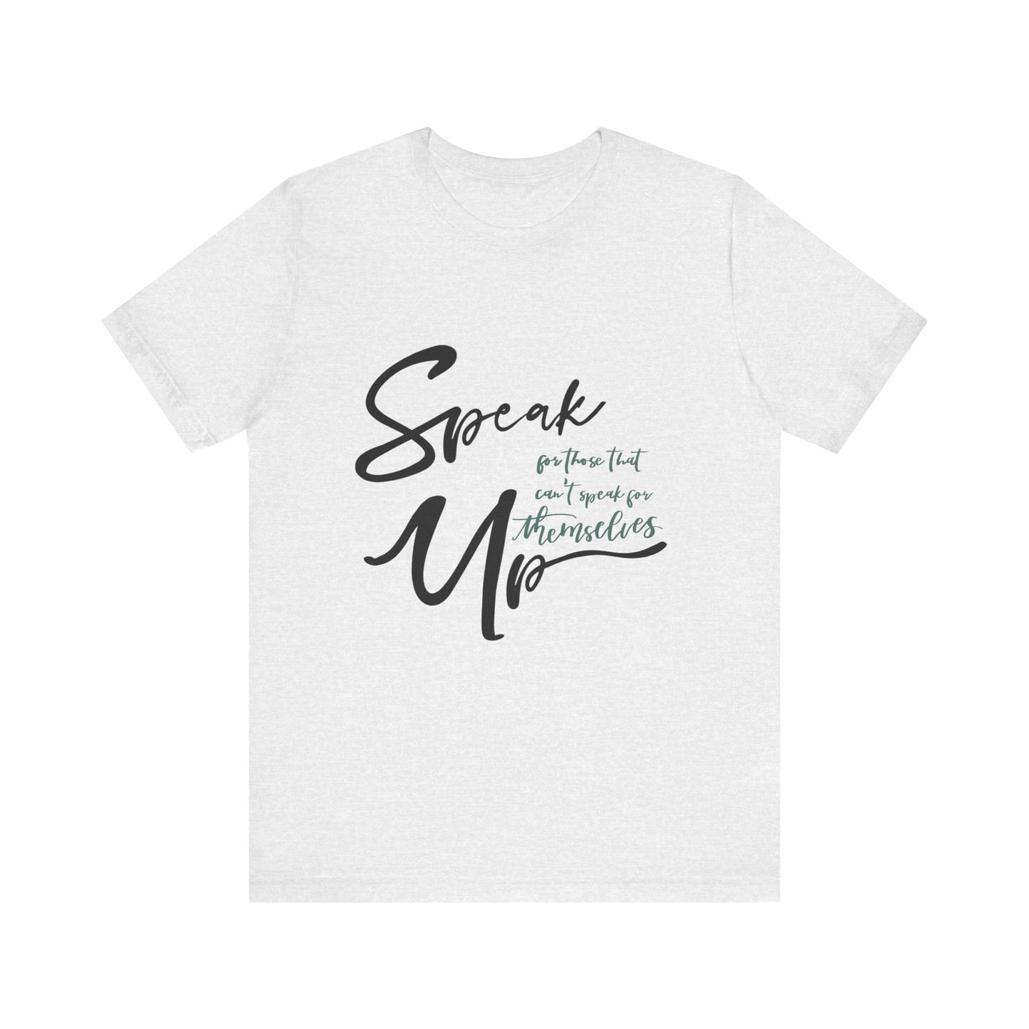 Speak Up T-Shirt