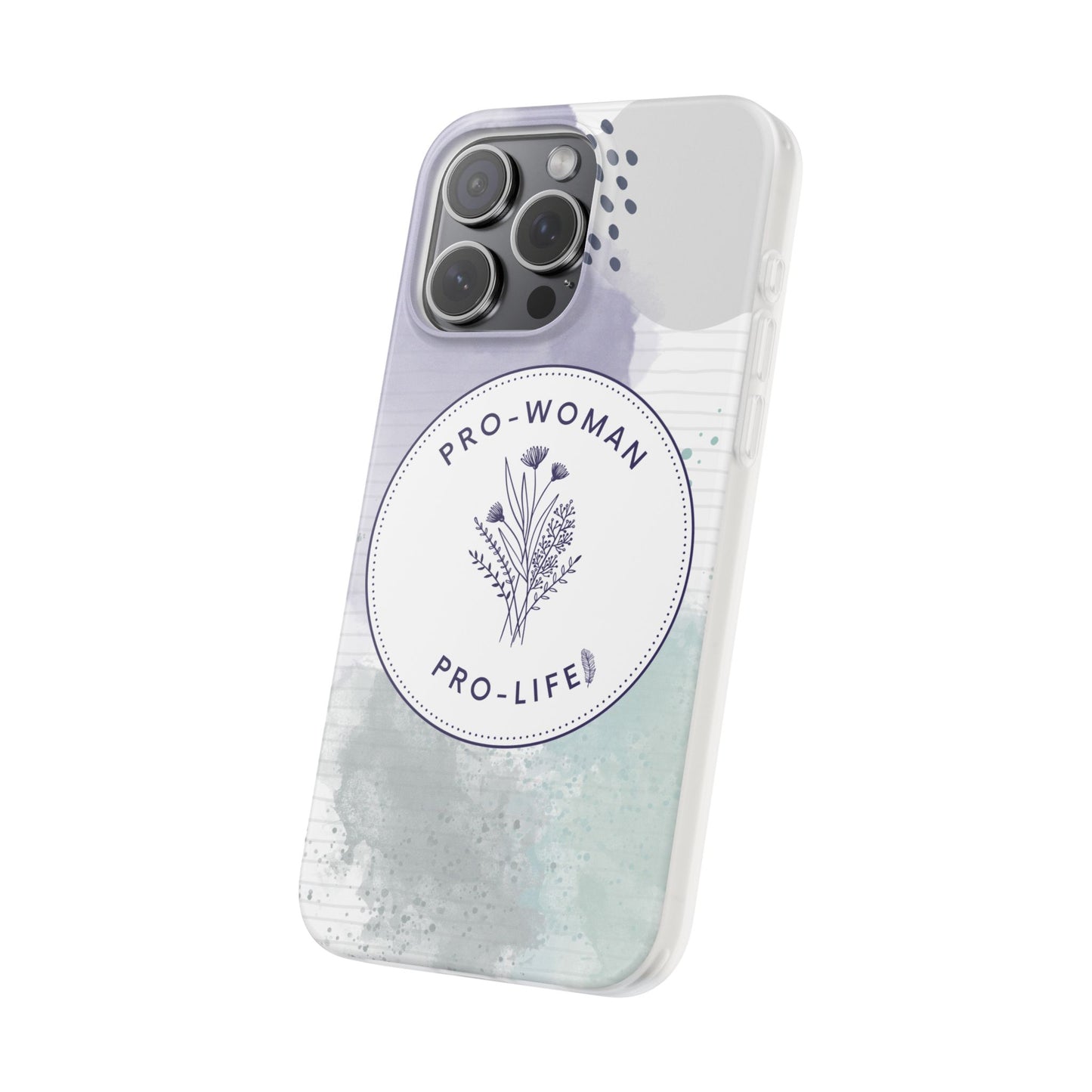 Pro-Woman Pro-Life Phone Case
