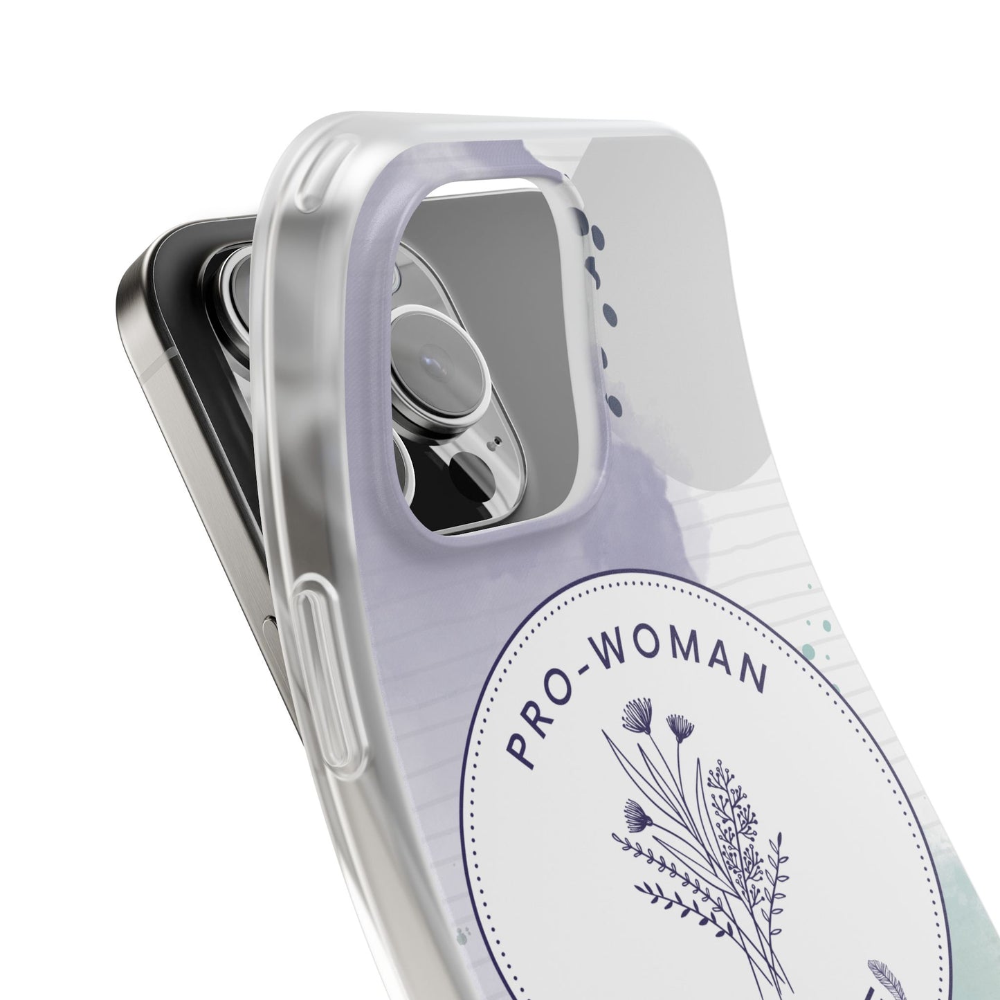 Pro-Woman Pro-Life Phone Case