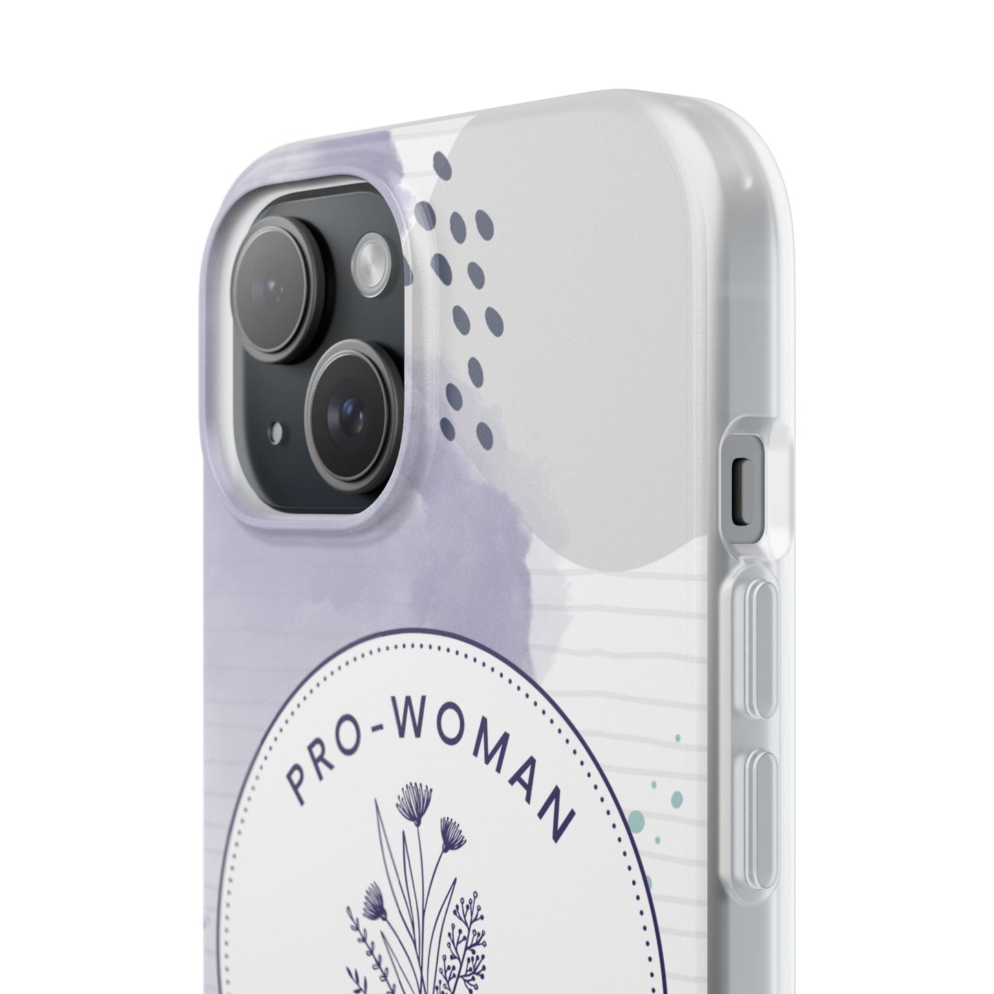 Pro-Woman Pro-Life Phone Case