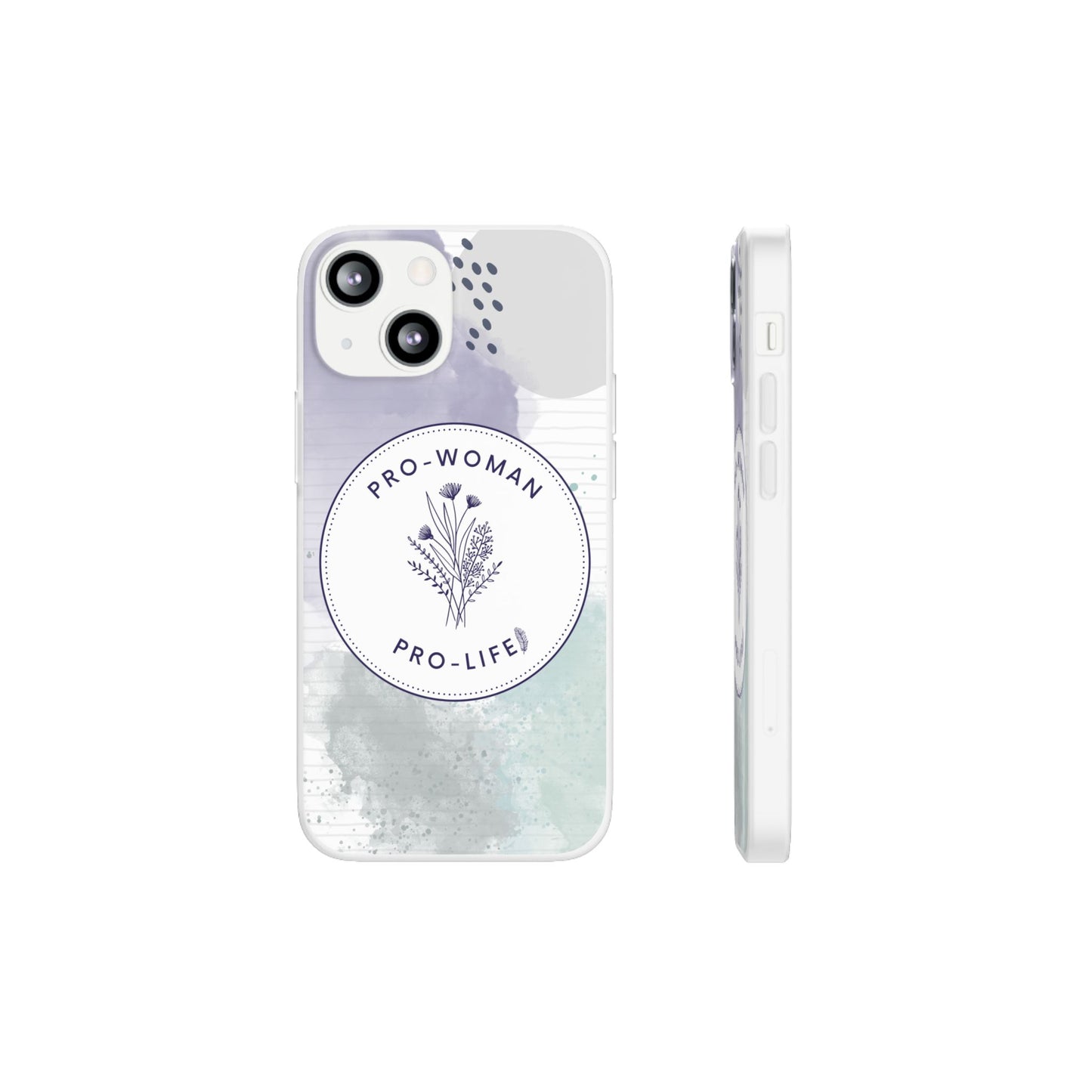 Pro-Woman Pro-Life Phone Case