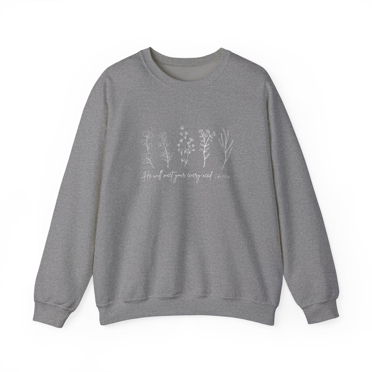 He Will Meet You at Your Every Need Crewneck Sweatshirt