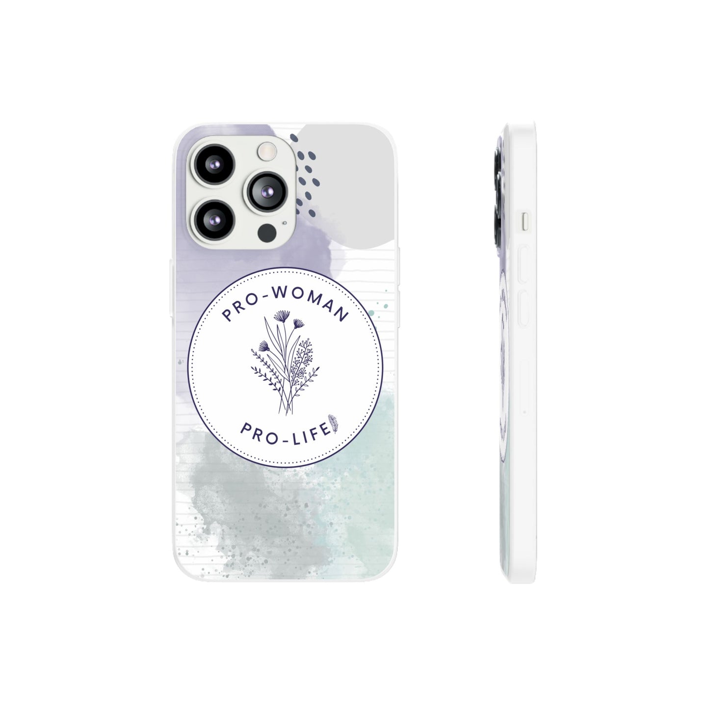 Pro-Woman Pro-Life Phone Case