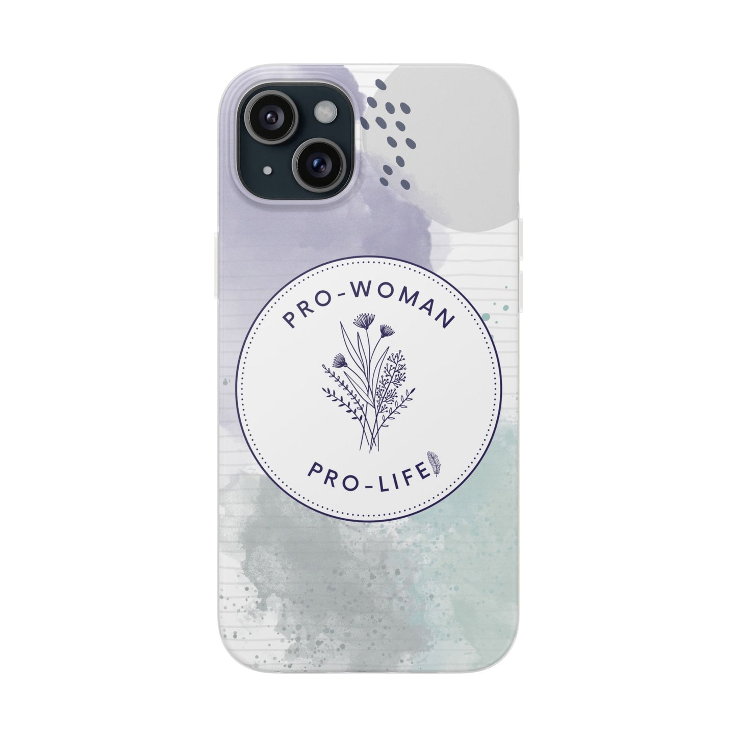 Pro-Woman Pro-Life Phone Case
