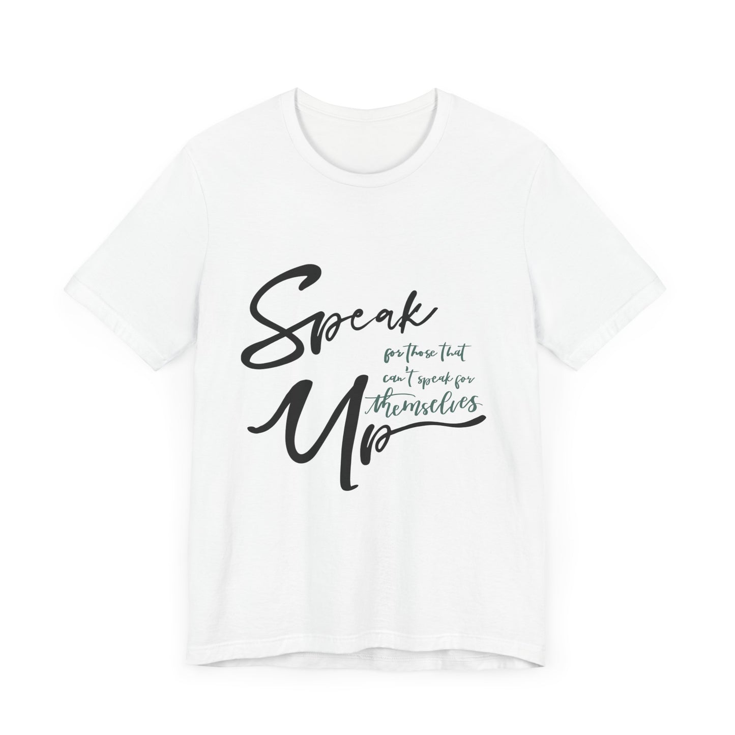 Speak Up T-Shirt
