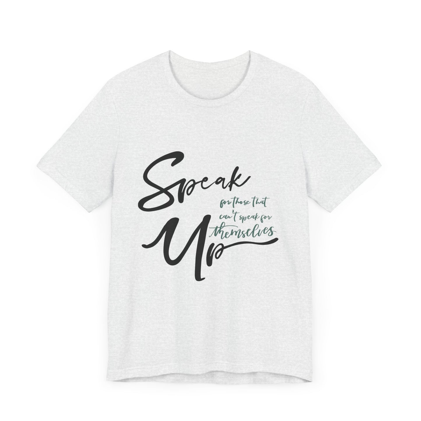 Speak Up T-Shirt