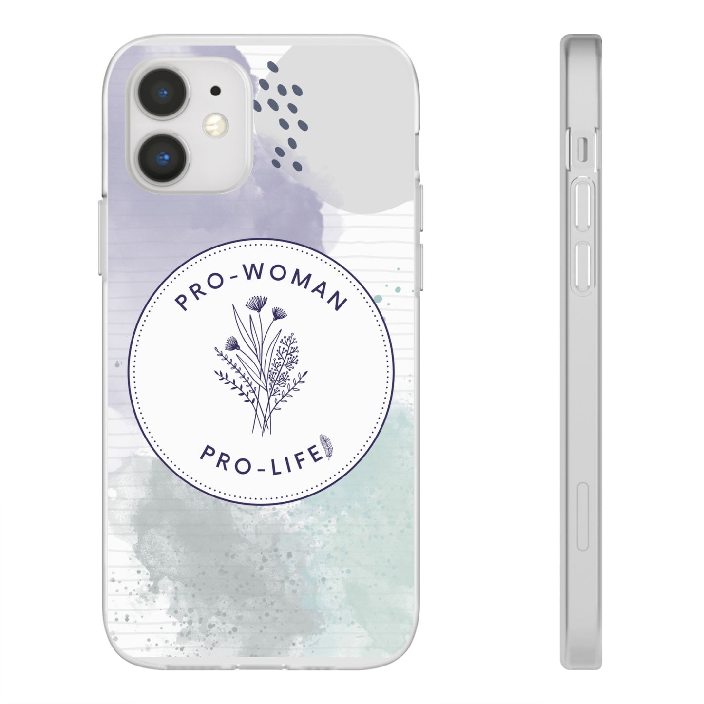 Pro-Woman Pro-Life Phone Case