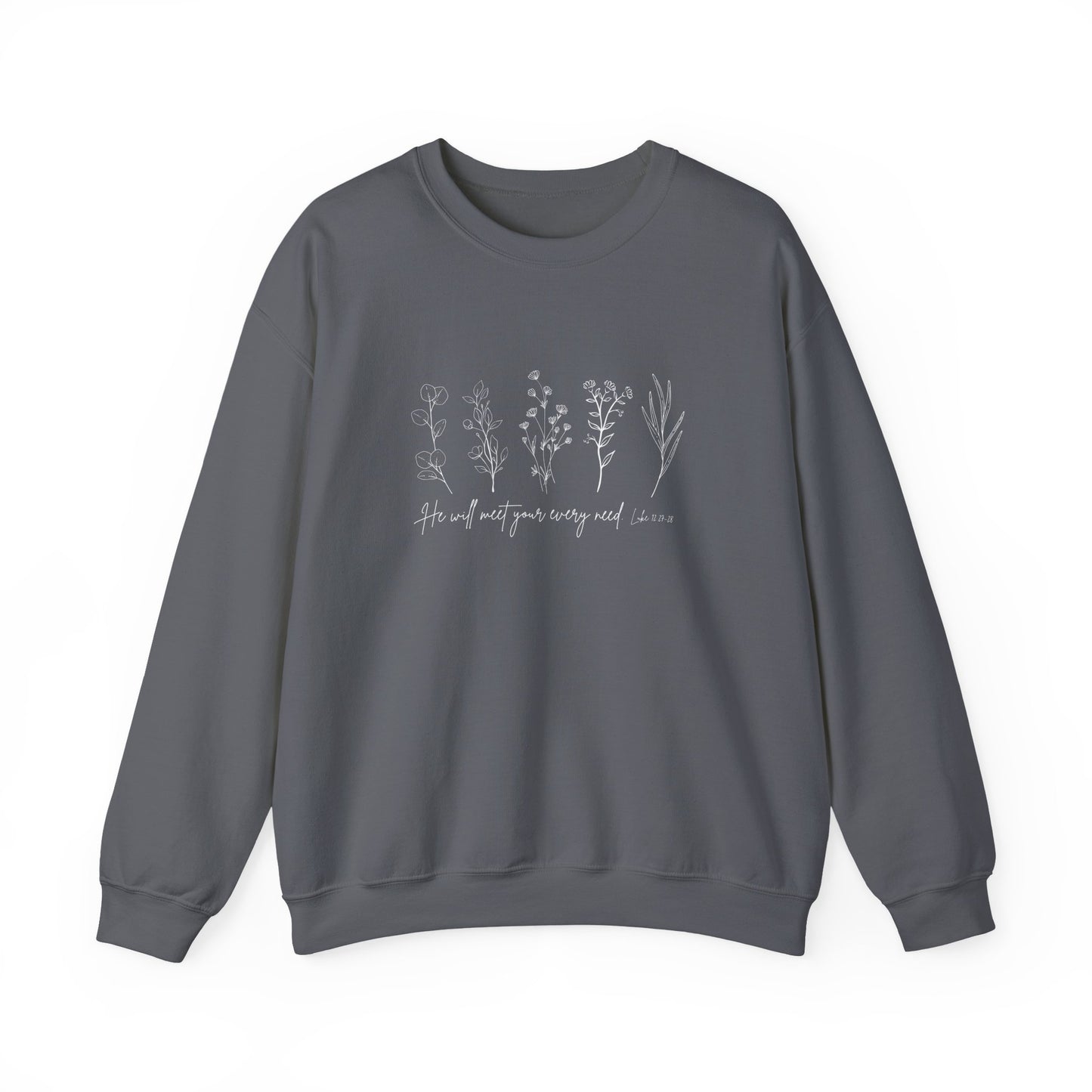 He Will Meet You at Your Every Need Crewneck Sweatshirt
