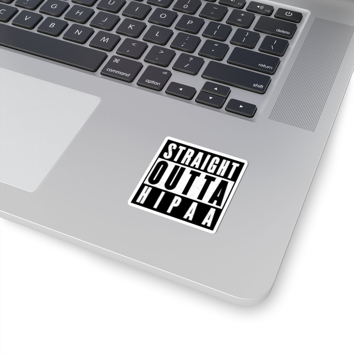 Straight Outta HIPPA Sticker
