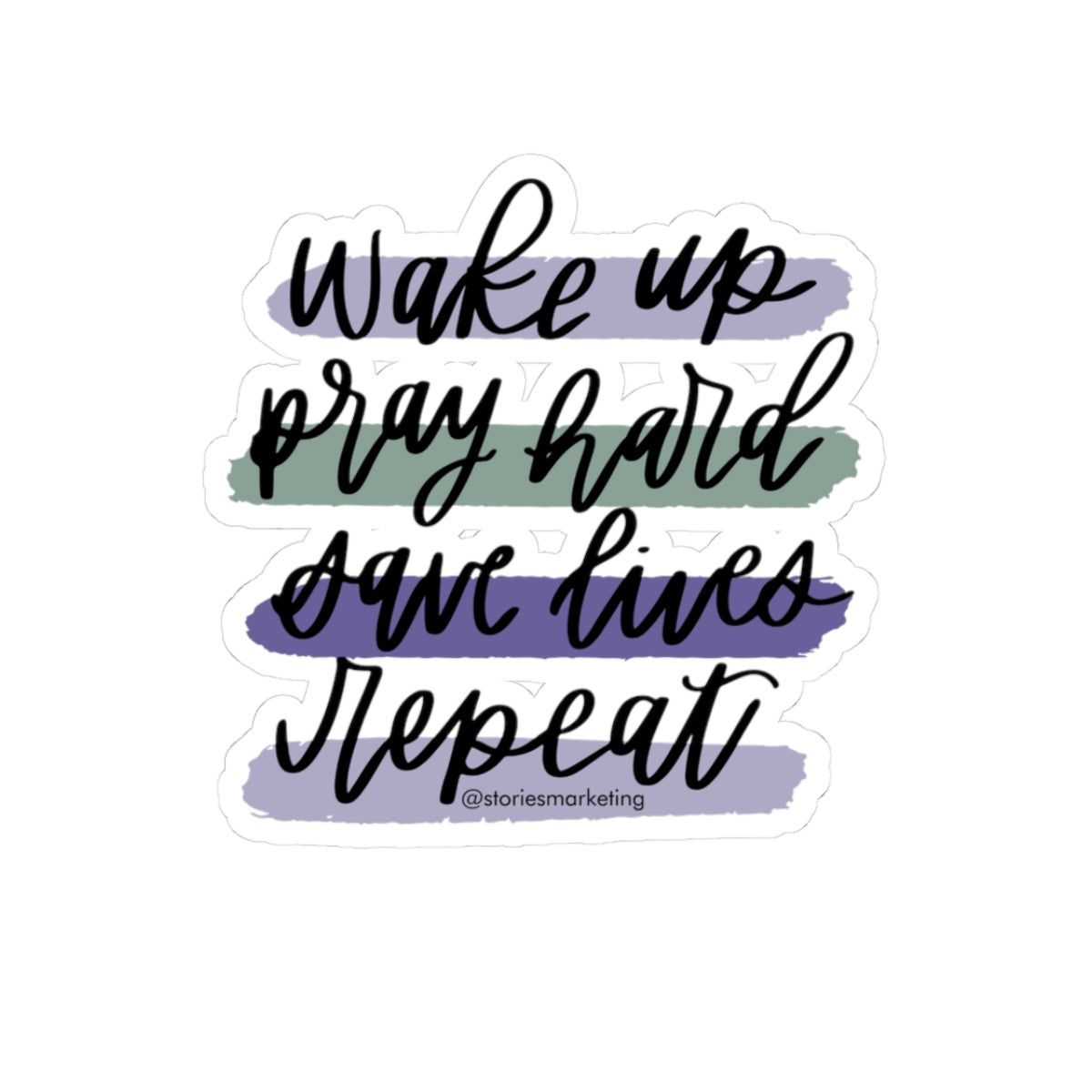 Wake Up, Pray Hard Stickers